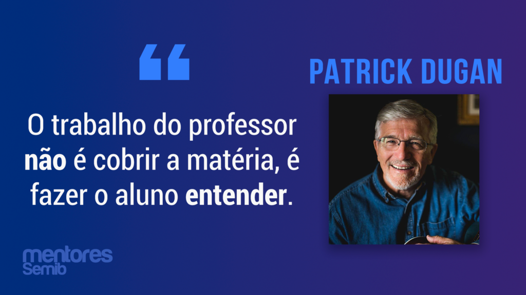 patrick dugan como ter boa didatica