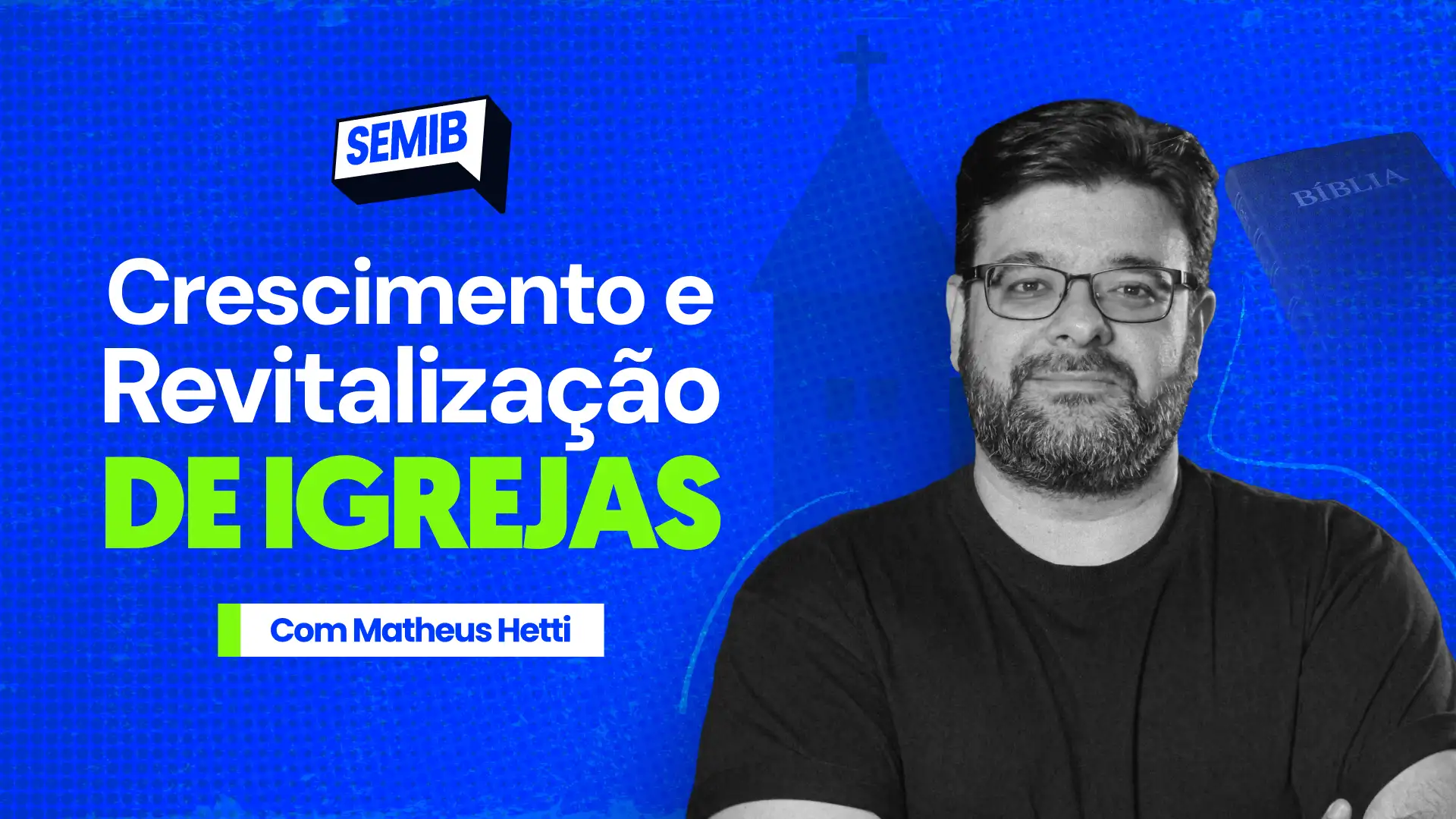 Crescimento e Revitalização de Igrejas