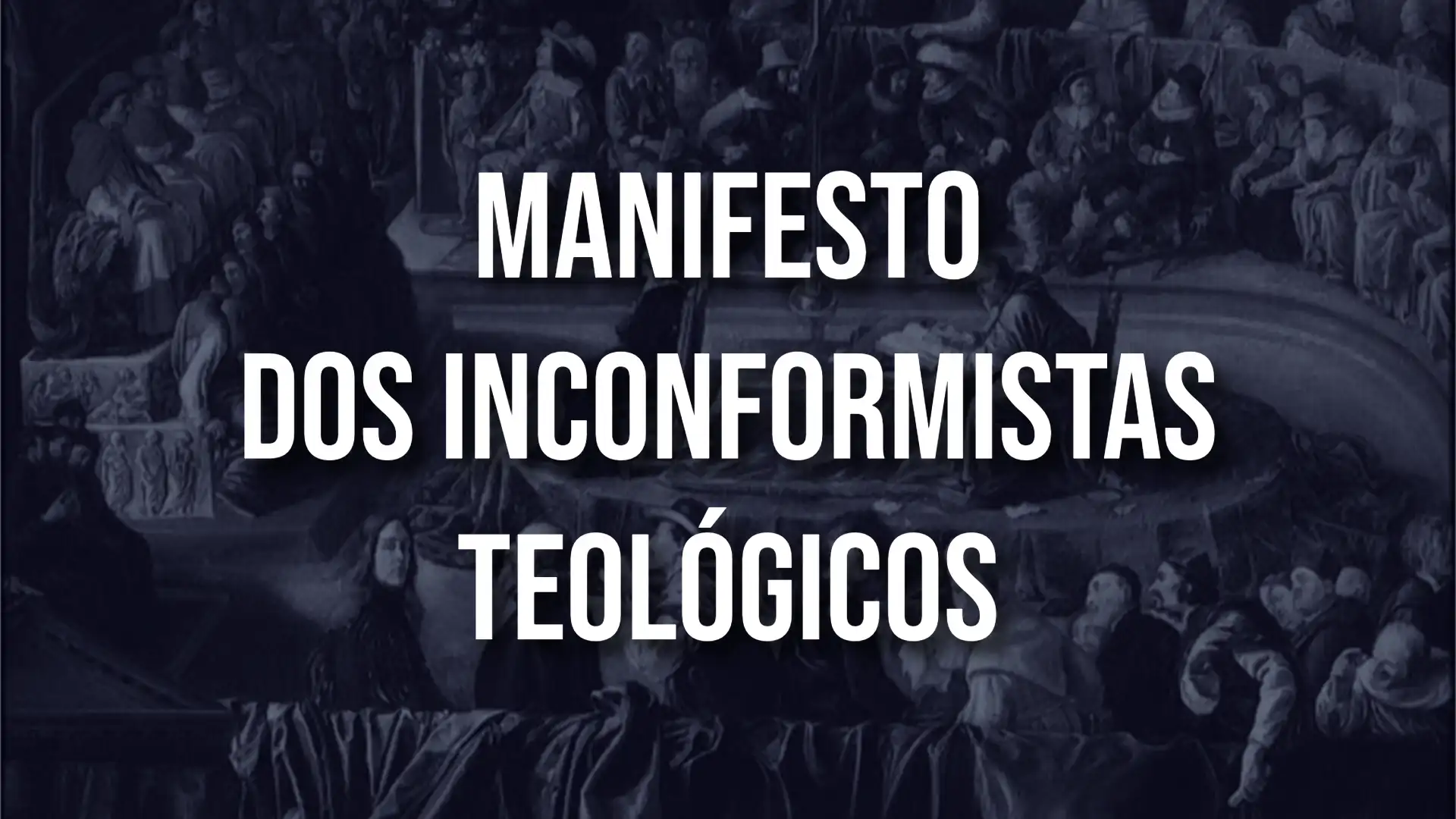 mifesto do inconformistas teologicos