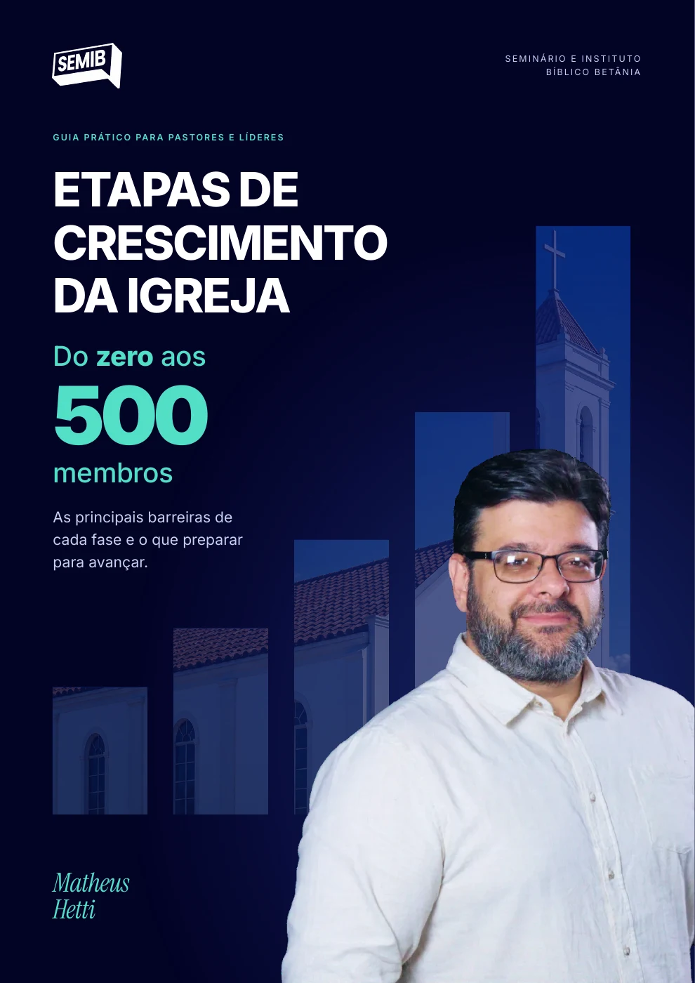 Capa: Etapas de crescimento da igreja — Do zero aos 500 membros, de Matheus Hetti