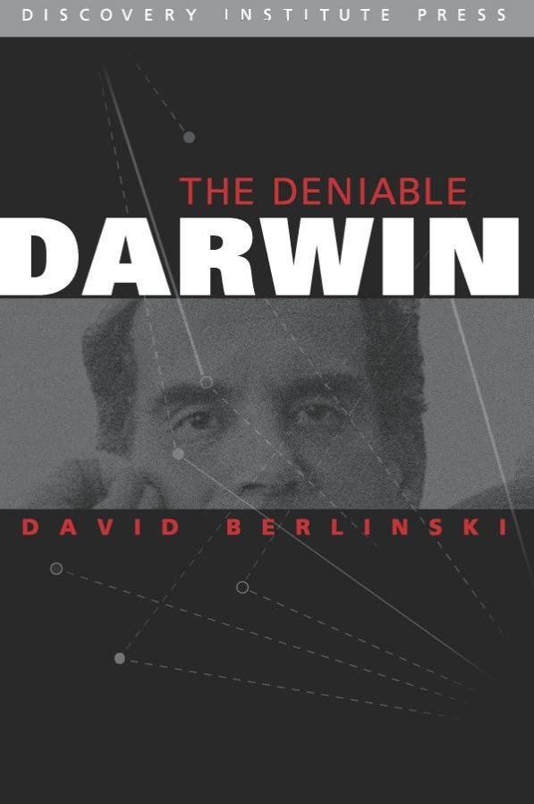 Capa do livro The Deniable Darwin and Other Essays, de David Berlinski.